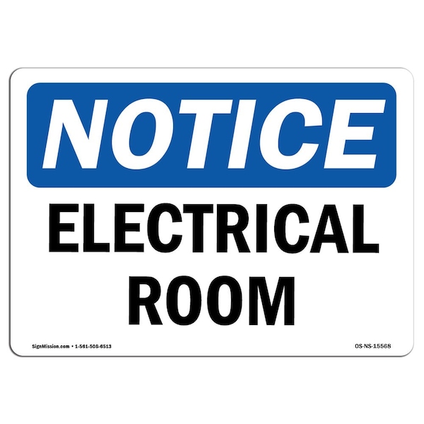 Safety Sign, OSHA Notice, 3.5" Height, NOTICE Electrical Room Sign, Landscape, 10PK
